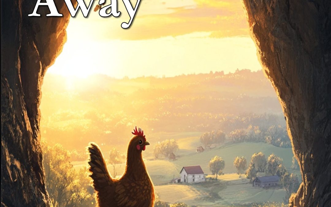 The Hen Who Walked Away